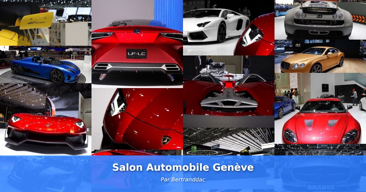 Salon Automobile Genève - Galerie de Bertranddac