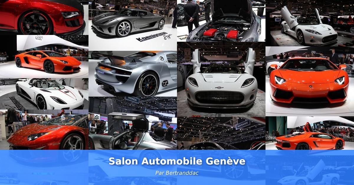 Salon Automobile Genève - Galerie de Bertranddac